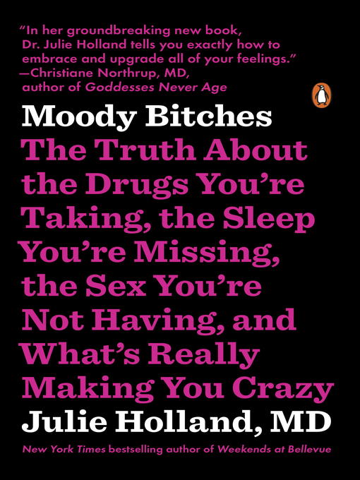 Title details for Moody Bitches by Julie Holland - Wait list